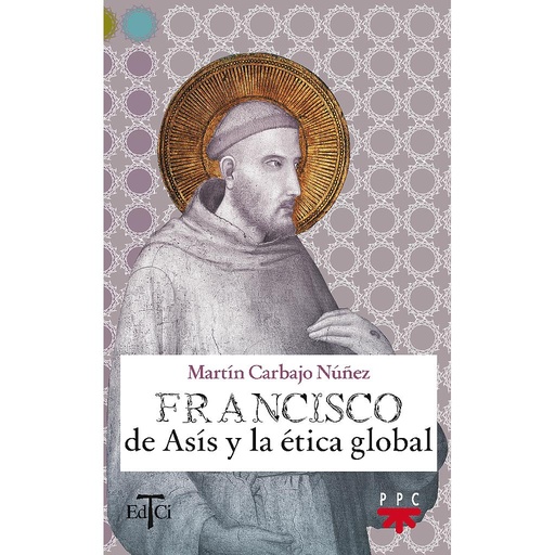 [9788428820547] Francisco de Asís y la ética global