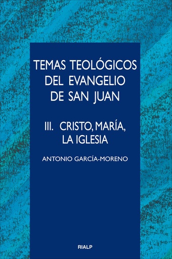 [9788432143953] Temas teológicos del Evangelio de San Juan, vol. 3