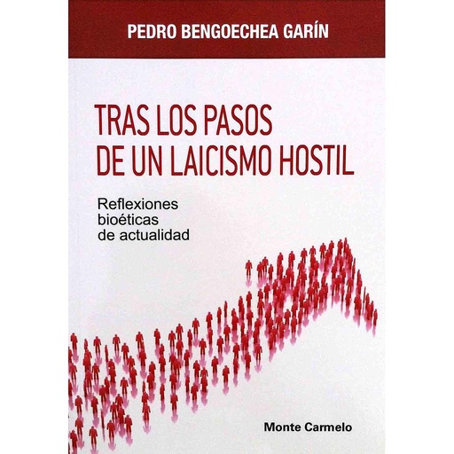 [9788483535608] Tras los pasos de un laicismo hostil.