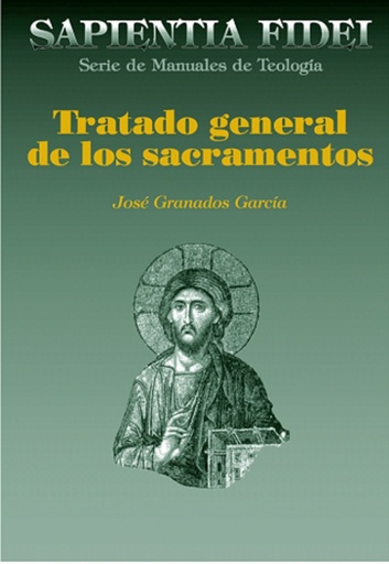 [9788422019527] Tratado general de los sacramentos