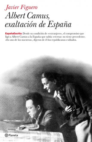 [9788408075363] Albert Camus, exaltación de España