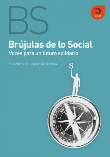 [9788493968366] Brújulas de lo social. Voces para un futuro solidario