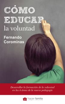 [9788490610862] Cómo educar la voluntad