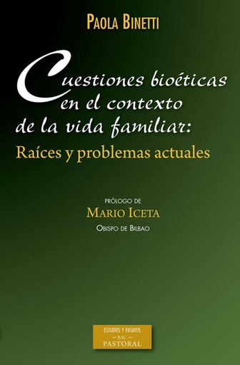 [9788422018018] Cuestiones bioéticas en el contexto de la vida familiar