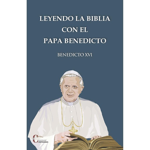 [9788470576423] Leyendo la Biblia con el papa Benedicto