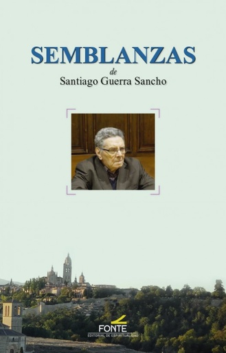 [9788470684654] Semblanzas de Santiago Guerra Sancho