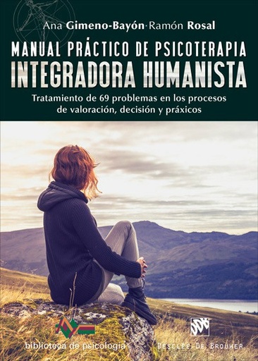 [9788433028952] Manual práctico de psicoterapia integradora humanista