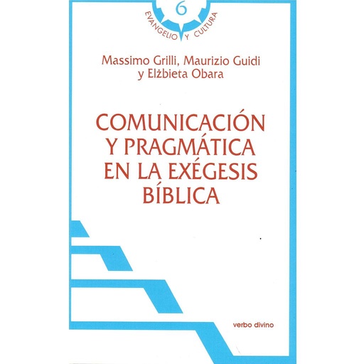 [9788490733967] Comunicación y pragmática en la exégesis bíblica