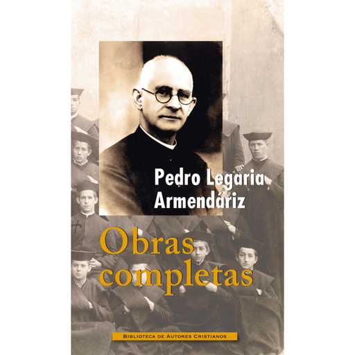 [9788422020448] Obras completas de Pedro Legaria Armendáriz