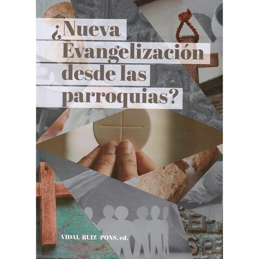 [9788495269805] ¿Nueva evangelización desde las parroquias?