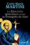 [9788429321401] Los Ejercicios ignacianos a la luz del Evangelio de Juan