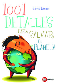 [9788427130852] 1001 Detalles para salvar el planeta