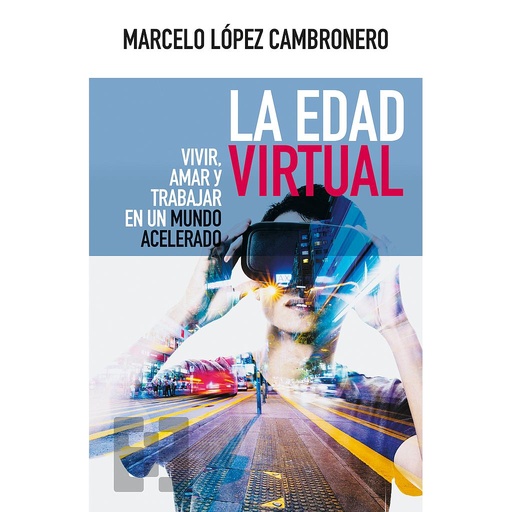 [9788490559604] La edad virtual