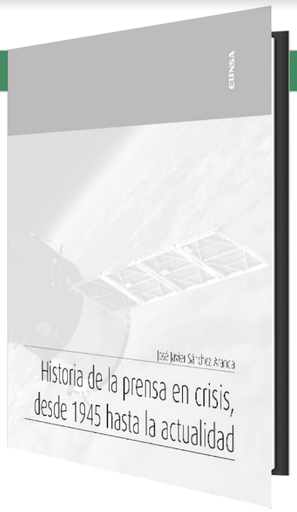 [9788431334505] Historia de la prensa en crisis, desde  1945 hasta la actualidad