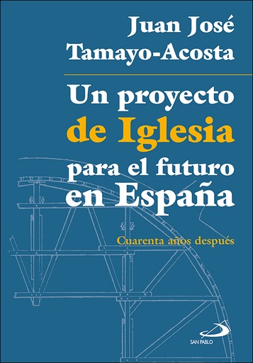 [9788428556019] Un proyecto de Iglesia para el futuro en España