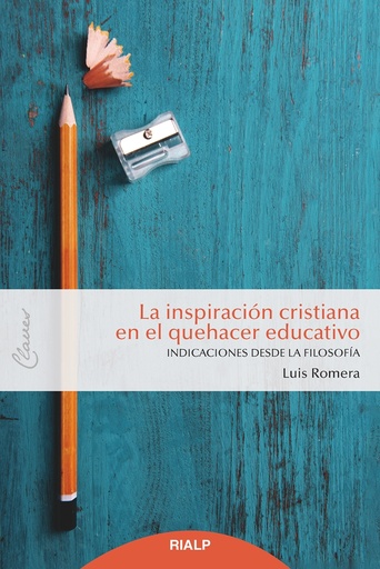 [9788432152245] La inspiración cristiana en el quehacer educativo