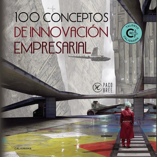 [9788417505042] 100 Conceptos de Innovación Empresarial