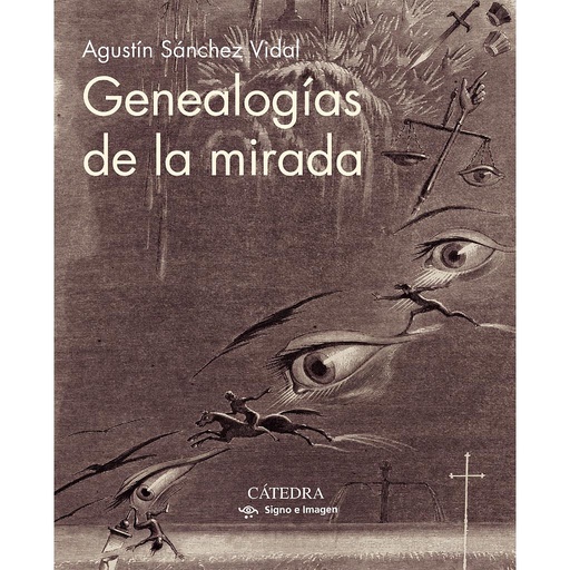 [9788437641775] Genealogías de la mirada