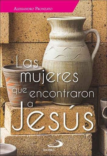 [9788428559218] Las mujeres que encontraron a Jesús