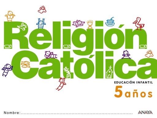 [9788467815931] Religión Católica 5 años.