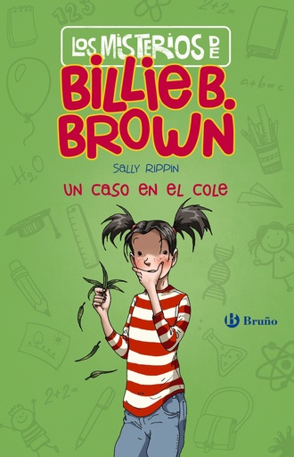 [9788469626535] Los misterios de Billie B. Brown, 3. Un caso en el cole