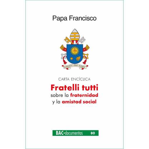 [9788422021599] Fratelli tutti. Carta encíclica sobre la fraternidad y la amistad social