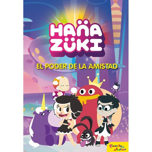[9788408183402] Hanazuki. El poder de la amistad