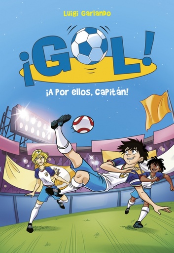 [9788490438466] ¡A por ellos, capitán! (Serie ¡Gol! 42)