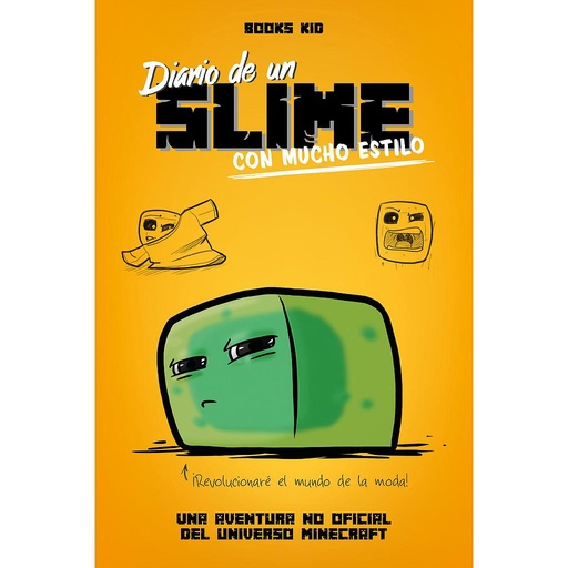 [9788408209430] Minecraft. Diario de un slime con mucho estilo