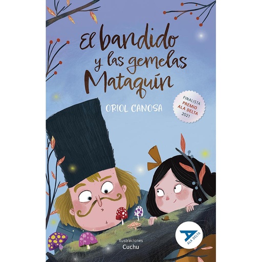[9788414032770] El bandido y las gemelas Mataquín