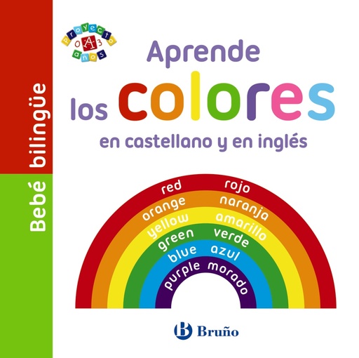 [9788469605707] Bebé bilingüe. Aprende los colores en castellano y en inglés