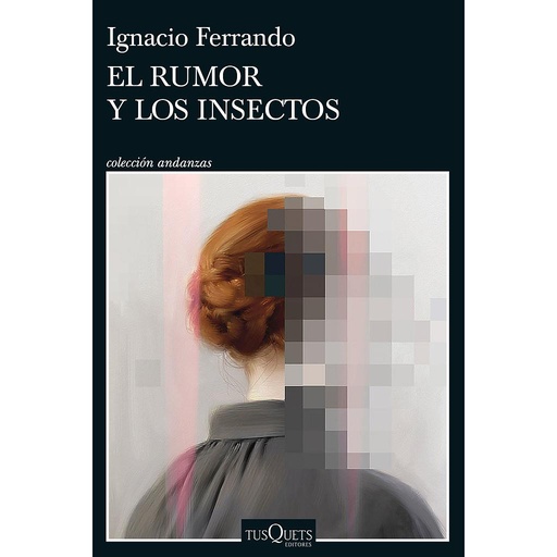 [9788411072410] El rumor y los insectos
