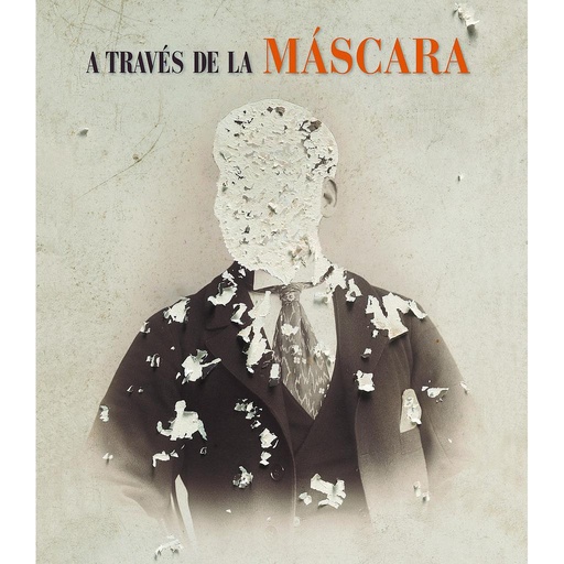 [9788497859240] A través de la máscara