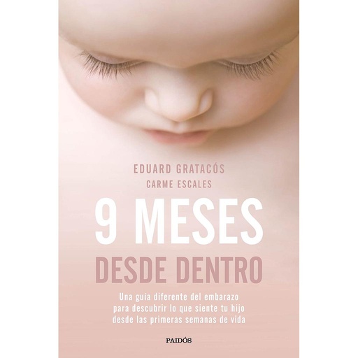 [9788449333446] 9 meses desde dentro