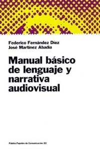 [9788449306044] Manual básico de lenguaje y narrativa audiovisual