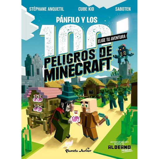 [9788408243304] Minecraft. Diario de un aldeano. Pánfilo y los 100 peligros de Minecraft