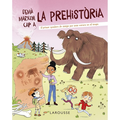 [9788418882722] Demà marxem cap a la prehistòria