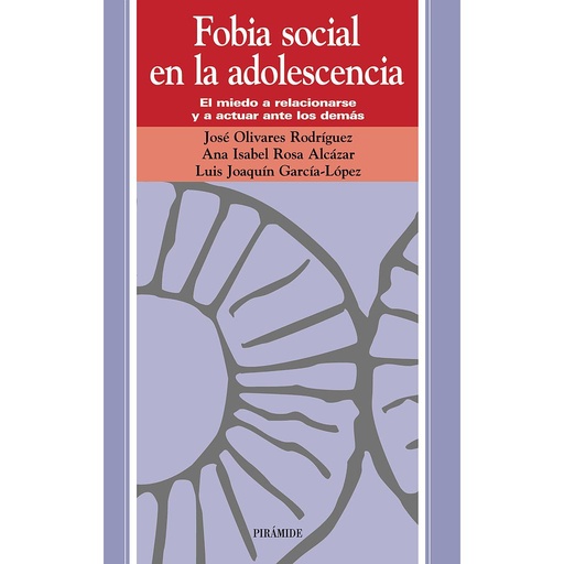 [9788436818505] Fobia social en la adolescencia