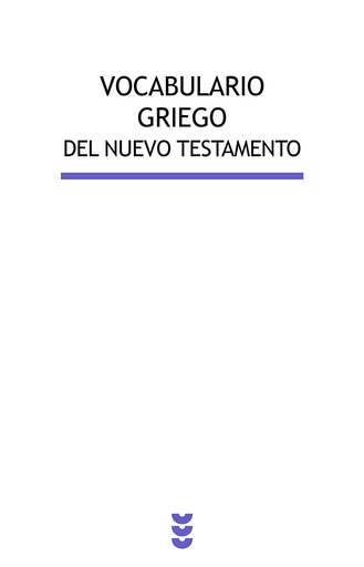 [9788430118878] Vocabulario griego del Nuevo Testamento