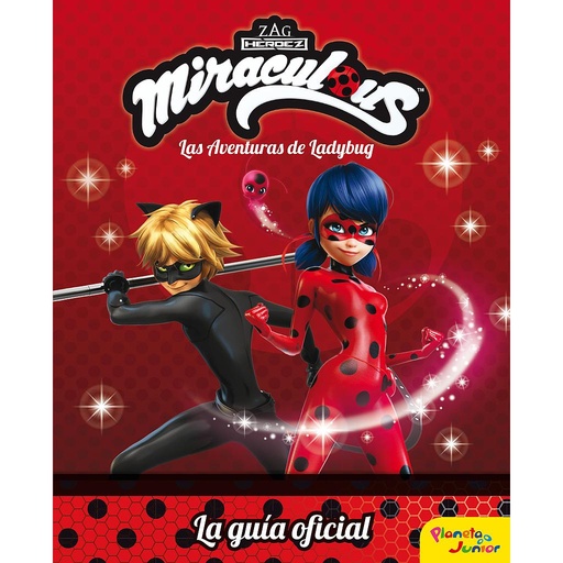 [9788408179702] Miraculous. Las aventuras de Ladybug. La guía oficial