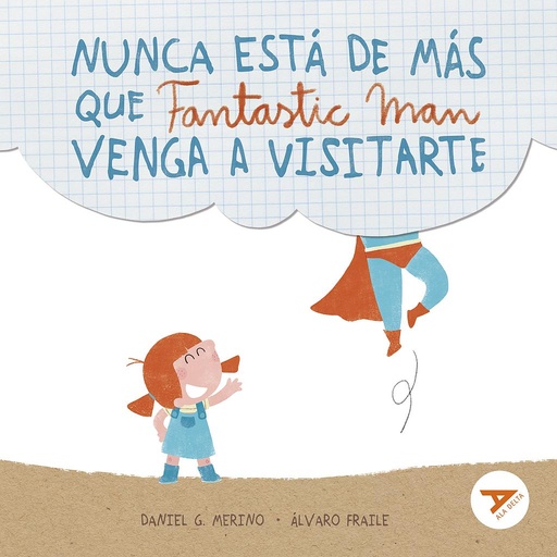 [9788414039908] Nunca está de más que Fantastic Man venga a visitarte