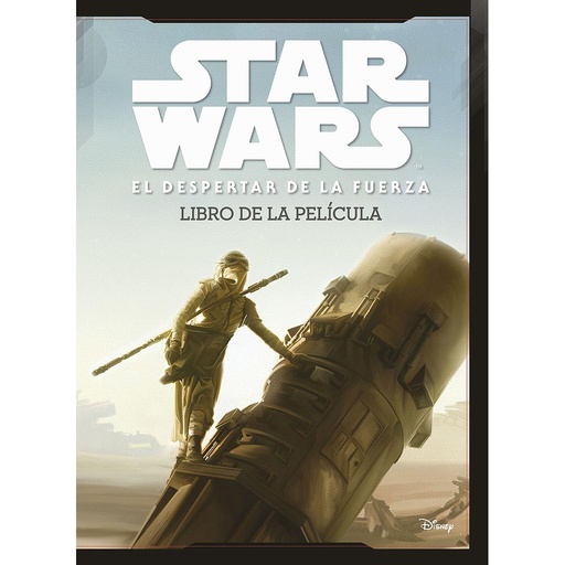 [9788408150831] Star Wars: El despertar de la fuerza. Libro de la película