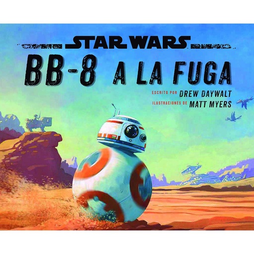 [9788408178408] Star Wars. BB-8 a la fuga