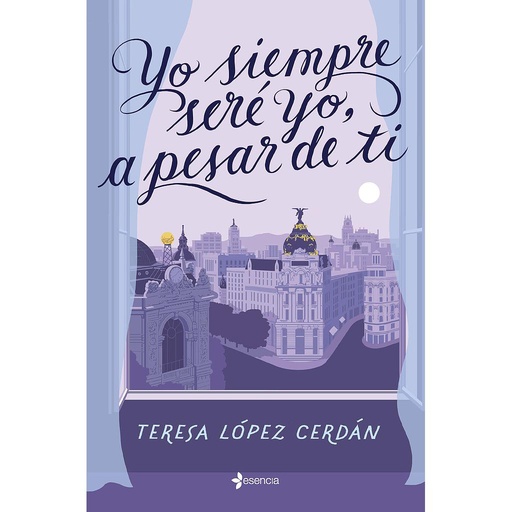 [9788408268352] Yo siempre seré yo, a pesar de ti