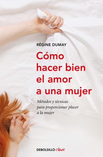 [9788499086484] Cómo hacer bien el amor a una mujer
