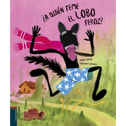 [9788414017753] ¿A quién teme el lobo feroz?