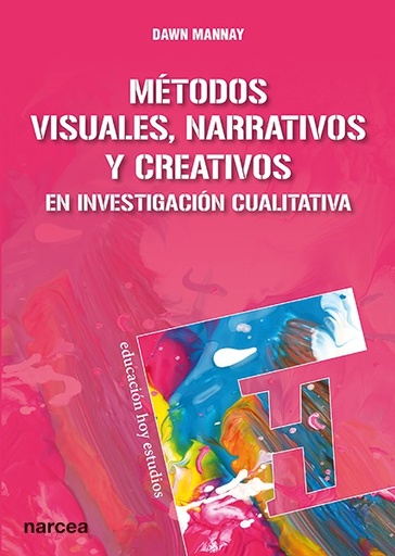 [9788427723382] Métodos visuales, narrativos y creativos en investigación cualitativa