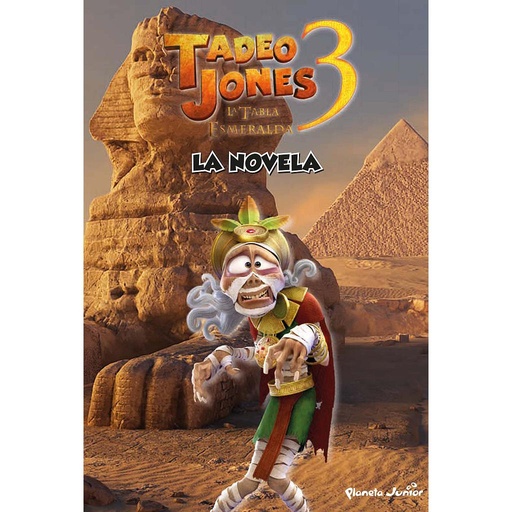 [9788408253594] Tadeo Jones 3. La novela
