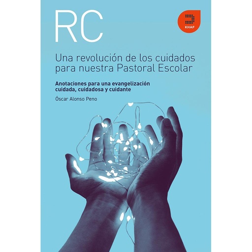 [9788415995456] Una revolución de los cuidados para nuestra Pastoral Escolar