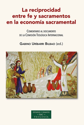 [9788422022169] La reciprocidad entre fe y sacramentos en la economía sacramental